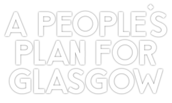 People's Plan For Glasgow